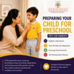 Preparing Your Child for Preschool – Tips for Parents